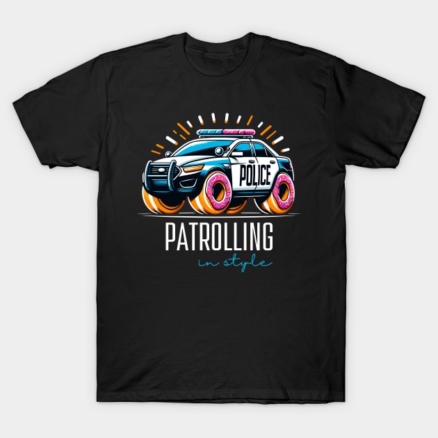 Patrolling in Style Doughnut Police Car Law Enforcement Appreciation Day T-Shirt by Xeire